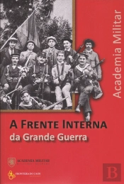 A Frente Interna da Grande Guerra