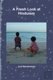 A Fresh Look At Hinduism