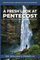 A Fresh Look At Pentecost In Light Of Present-Day Confusion