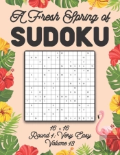 A Fresh Spring Of Sudoku 16 X 16 Round 1
