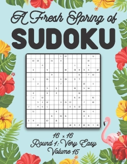 Bertrand.pt - A Fresh Spring Of Sudoku 16 X 16 Round 1