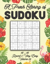 A Fresh Spring Of Sudoku 16 X 16 Round 1
