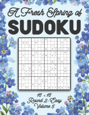 A Fresh Spring Of Sudoku 16 X 16 Round 2