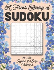 A Fresh Spring Of Sudoku 16 X 16 Round 2