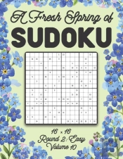 A Fresh Spring Of Sudoku 16 X 16 Round 2