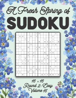 Bertrand.pt - A Fresh Spring Of Sudoku 16 X 16 Round 2