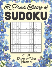 A Fresh Spring Of Sudoku 16 X 16 Round 2