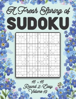 Bertrand.pt - A Fresh Spring Of Sudoku 16 X 16 Round 2