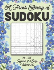 A Fresh Spring Of Sudoku 16 X 16 Round 2