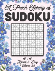A Fresh Spring Of Sudoku 16 X 16 Round 2
