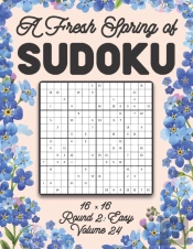 A Fresh Spring Of Sudoku 16 X 16 Round 2