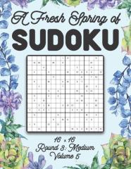 A Fresh Spring Of Sudoku 16 X 16 Round 3