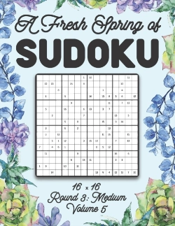 Bertrand.pt - A Fresh Spring Of Sudoku 16 X 16 Round 3