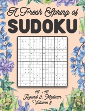 A Fresh Spring Of Sudoku 16 X 16 Round 3