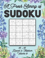 A Fresh Spring Of Sudoku 16 X 16 Round 3