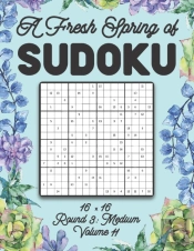 A Fresh Spring Of Sudoku 16 X 16 Round 3