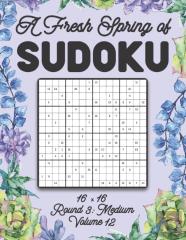A Fresh Spring Of Sudoku 16 X 16 Round 3