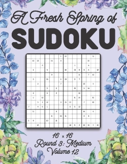 Bertrand.pt - A Fresh Spring Of Sudoku 16 X 16 Round 3