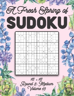 Bertrand.pt - A Fresh Spring Of Sudoku 16 X 16 Round 3