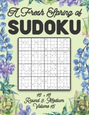 A Fresh Spring Of Sudoku 16 X 16 Round 3