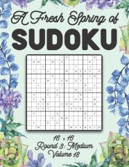 A Fresh Spring Of Sudoku 16 X 16 Round 3