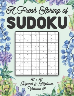 Bertrand.pt - A Fresh Spring Of Sudoku 16 X 16 Round 3
