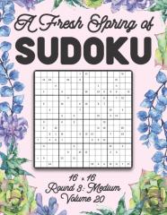 A Fresh Spring Of Sudoku 16 X 16 Round 3