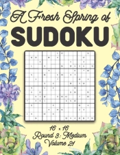 A Fresh Spring Of Sudoku 16 X 16 Round 3