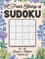 A Fresh Spring Of Sudoku 16 X 16 Round 3