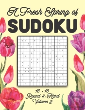 A Fresh Spring Of Sudoku 16 X 16 Round 4
