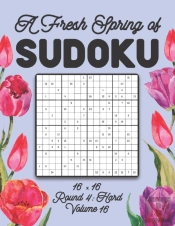 A Fresh Spring Of Sudoku 16 X 16 Round 4