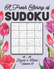 A Fresh Spring Of Sudoku 16 X 16 Round 4