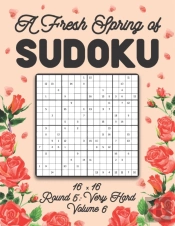 A Fresh Spring Of Sudoku 16 X 16 Round 5