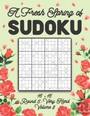 A Fresh Spring Of Sudoku 16 X 16 Round 5