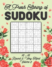 A Fresh Spring Of Sudoku 16 X 16 Round 5