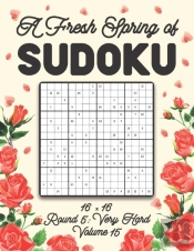 A Fresh Spring Of Sudoku 16 X 16 Round 5