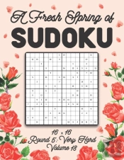 A Fresh Spring Of Sudoku 16 X 16 Round 5