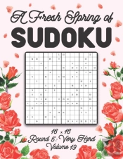 A Fresh Spring Of Sudoku 16 X 16 Round 5