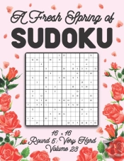 A Fresh Spring Of Sudoku 16 X 16 Round 5