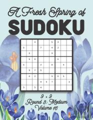 A Fresh Spring Of Sudoku 9 X 9 Round 3