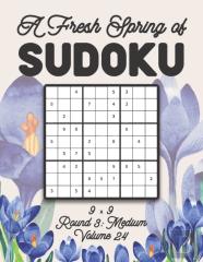 A Fresh Spring Of Sudoku 9 X 9 Round 3
