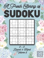 A Fresh Spring Of Sudoku 9 X 9 Round 4