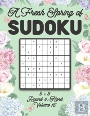 A Fresh Spring Of Sudoku 9 X 9 Round 4