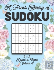 A Fresh Spring Of Sudoku 9 X 9 Round 4