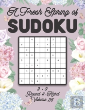 A Fresh Spring Of Sudoku 9 X 9 Round 4