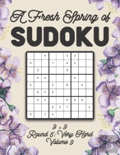 A Fresh Spring Of Sudoku 9 X 9 Round 5