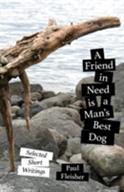 A Friend In Need Is A Man'S Best Dog