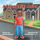 A Friend Like Anian