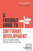 A Friendly Guide To Software Development