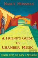 A Friend'S Guide To Chamber Music